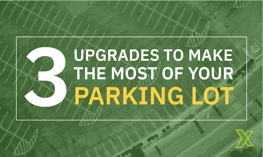 3 Upgrades To Make The Most of Your Parking Lot